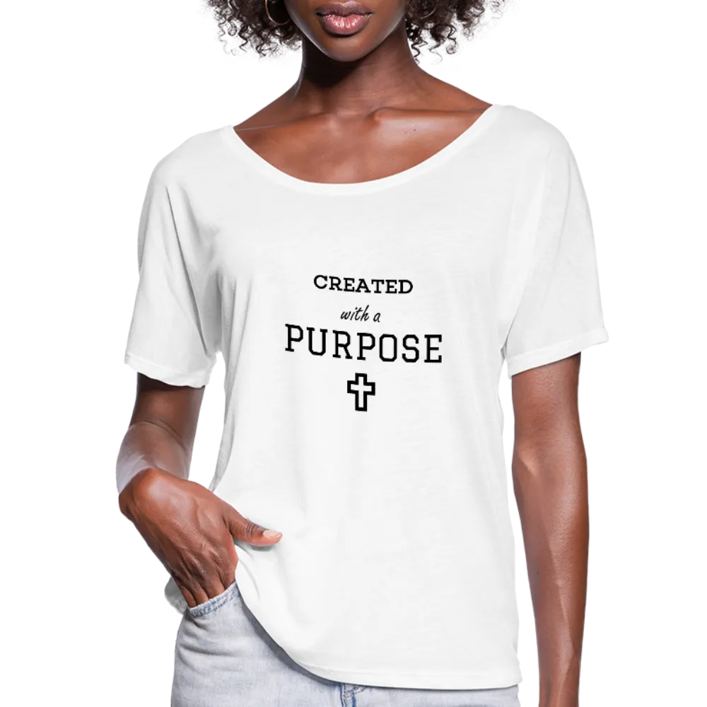 Created With A Purpose Flowy T-Shirt