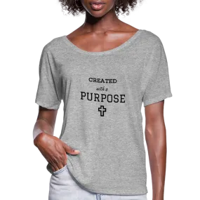 Created With A Purpose Flowy T-Shirt